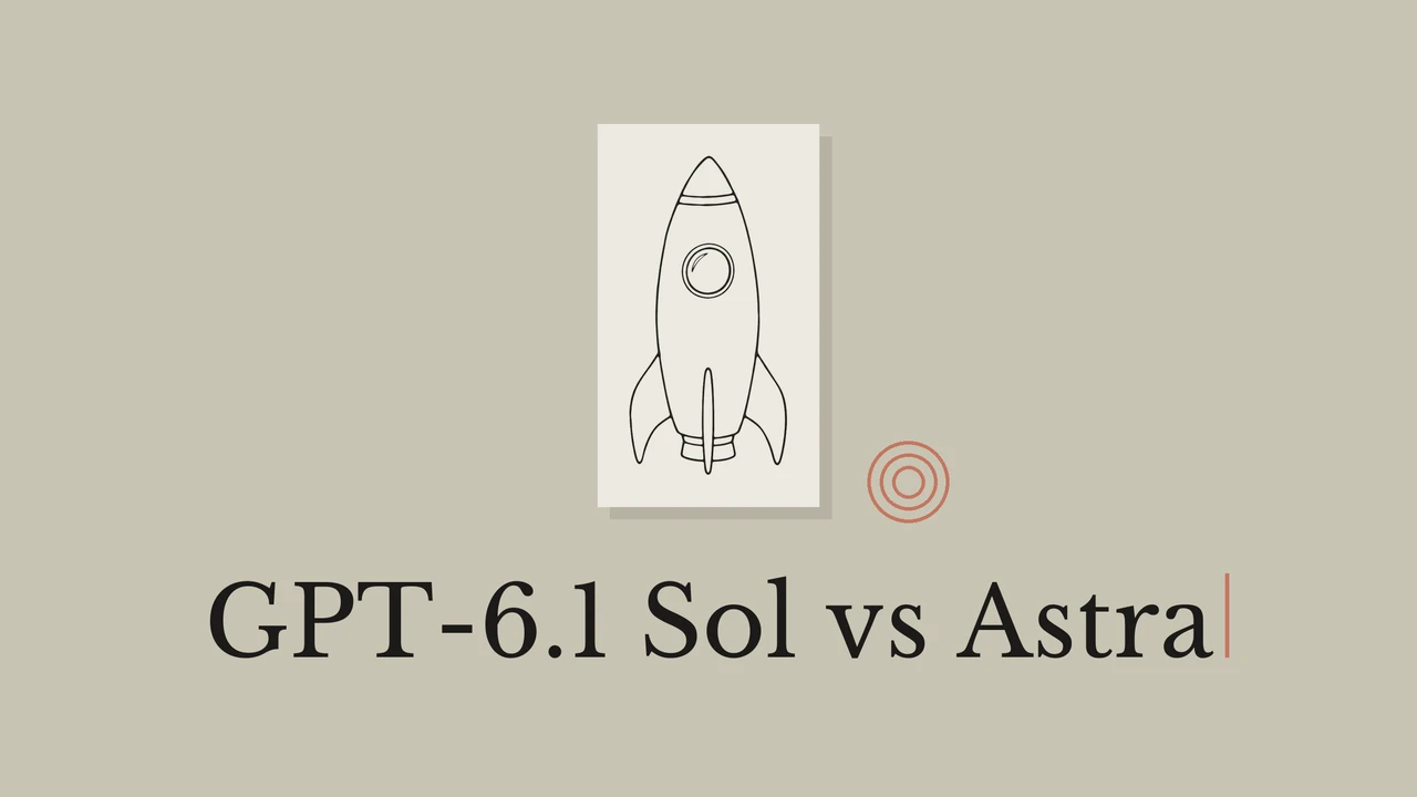 Line drawing of a rocket on an olive-gray background, titled GPT-6.1 Sol vs Astra.