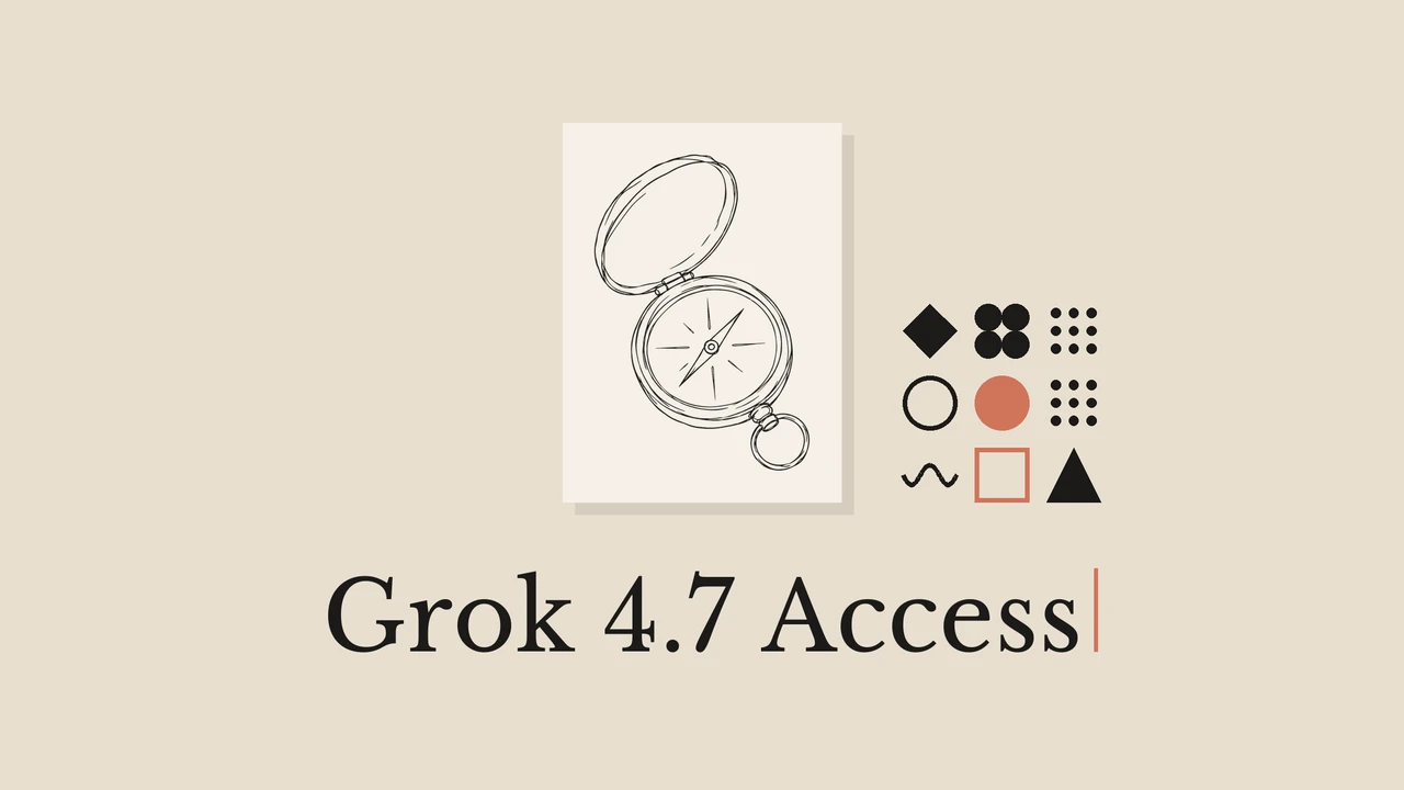 밝은 카드 위에 나침반 선화와 Grok 4.7 Access라는 제목이 있는 표지.