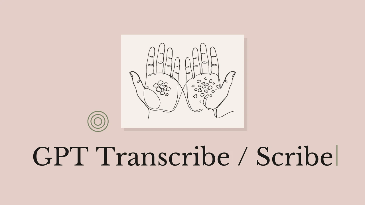 Two hands holding stones in a black ink drawing on a pale card, with geometric accents and the title GPT Transcribe / Scribe.